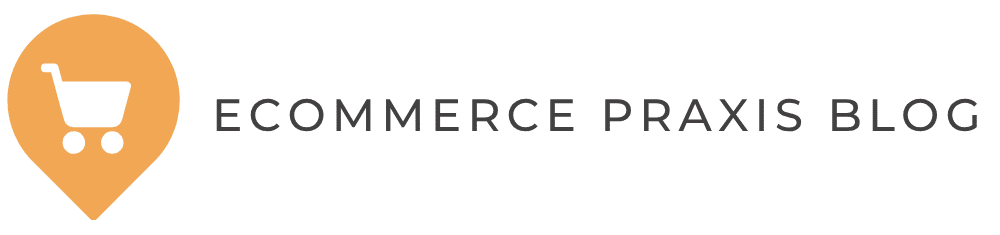 Ecommerce Praxis Blog
